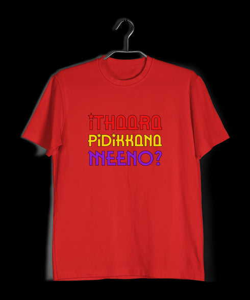 Ithaara Pidikkana Meeno Malayalam Kerala Mens TShirts